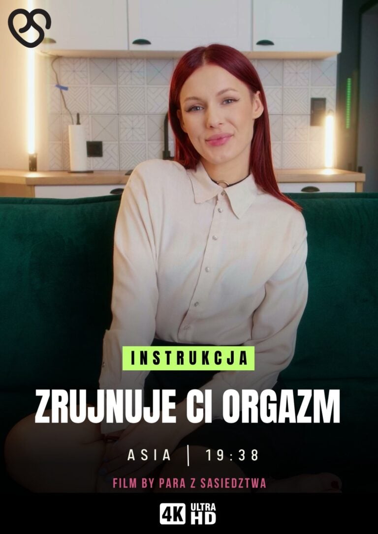 Zrujnuję Ci orgazm
